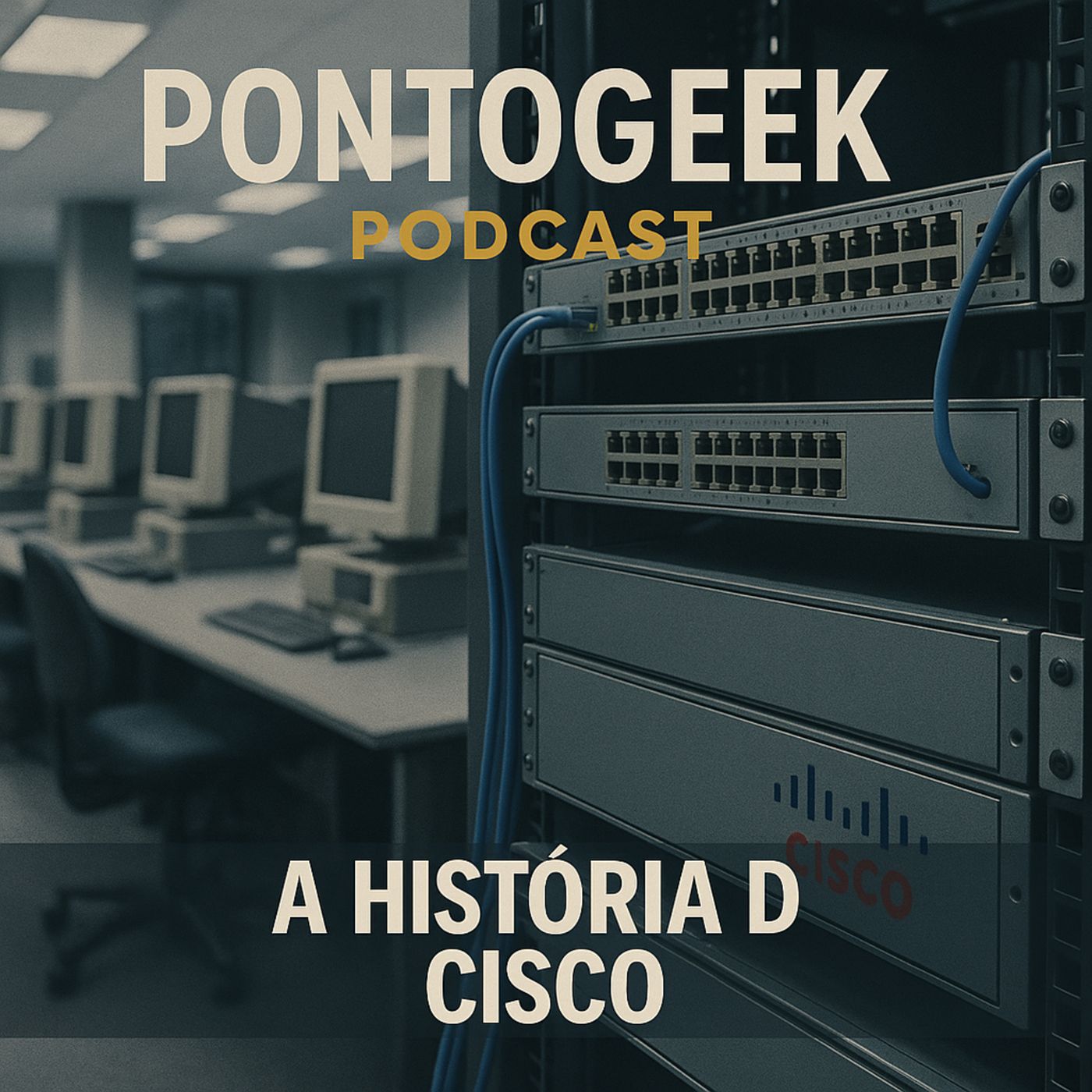 A História da Cisco episode artwork