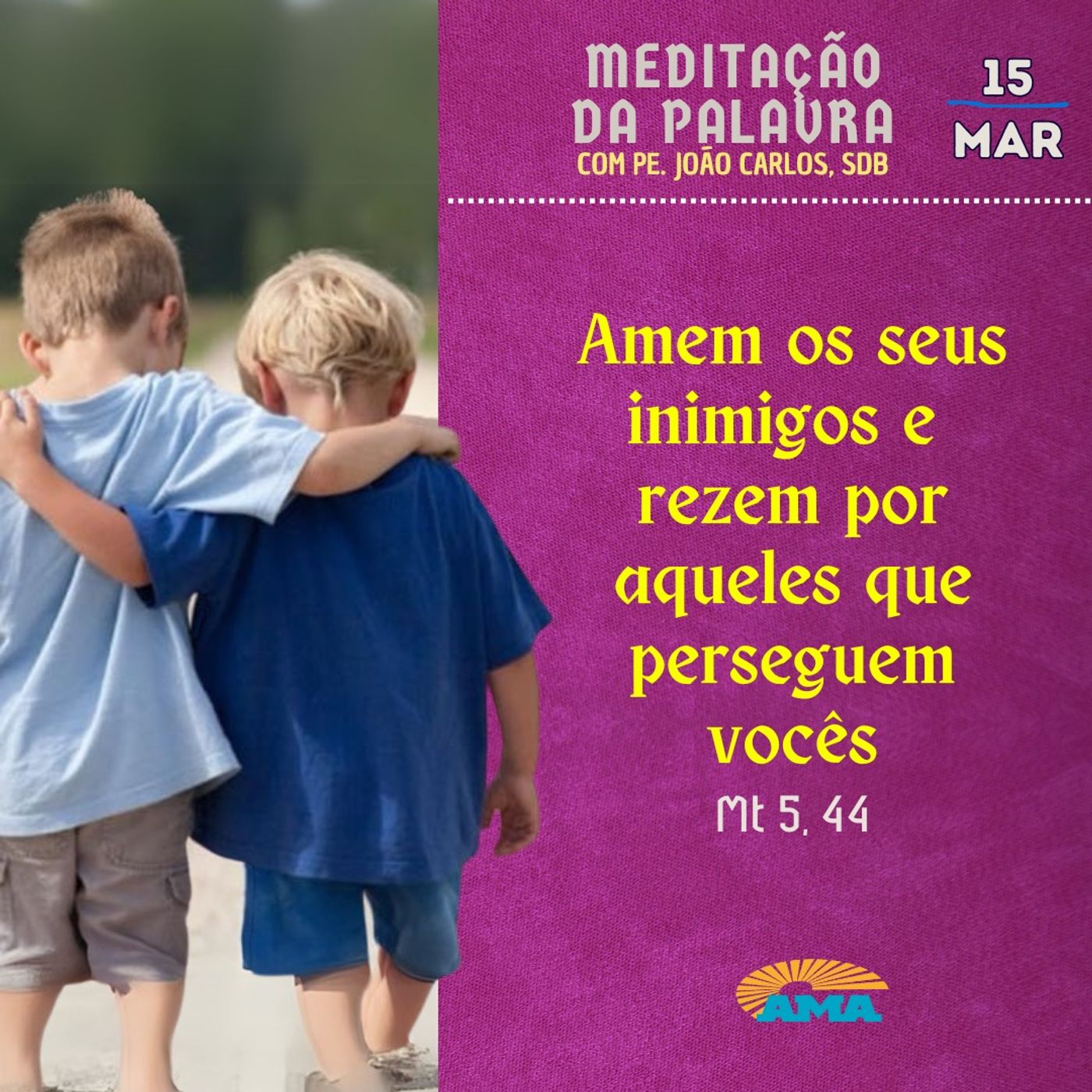 15 de Março - Meditação da Palavra do Senhor