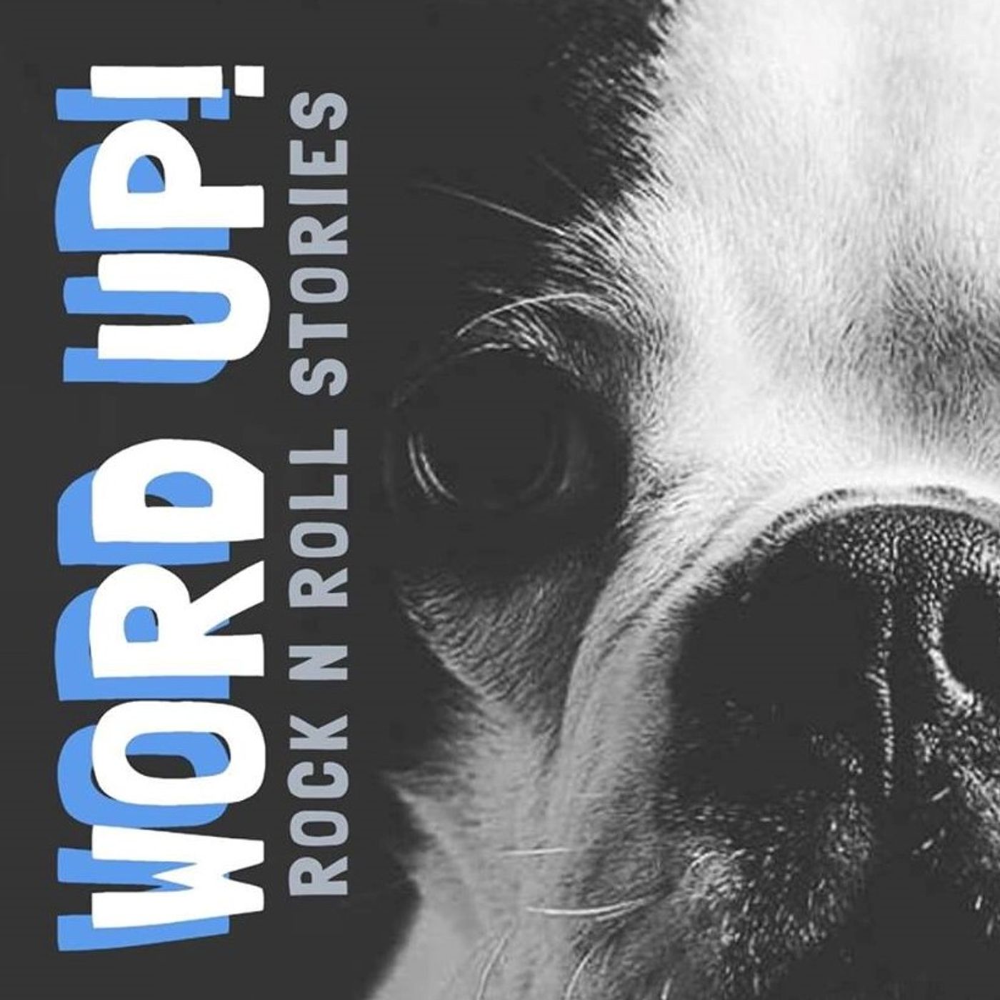 Word Up! – Rock n Roll Stories