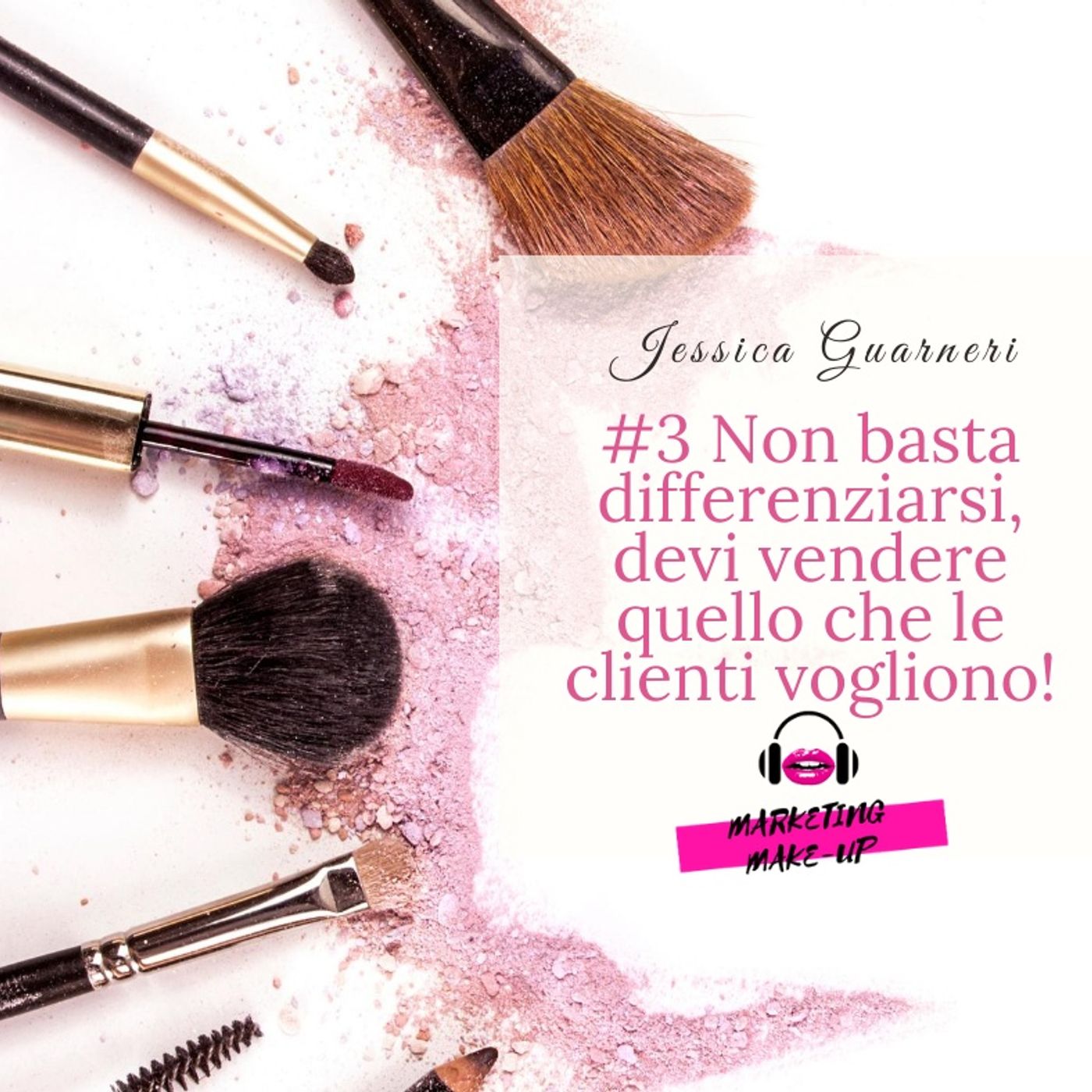 #3 Differenziarsi non basta, devi vendere quello che le clienti vogliono! episode artwork