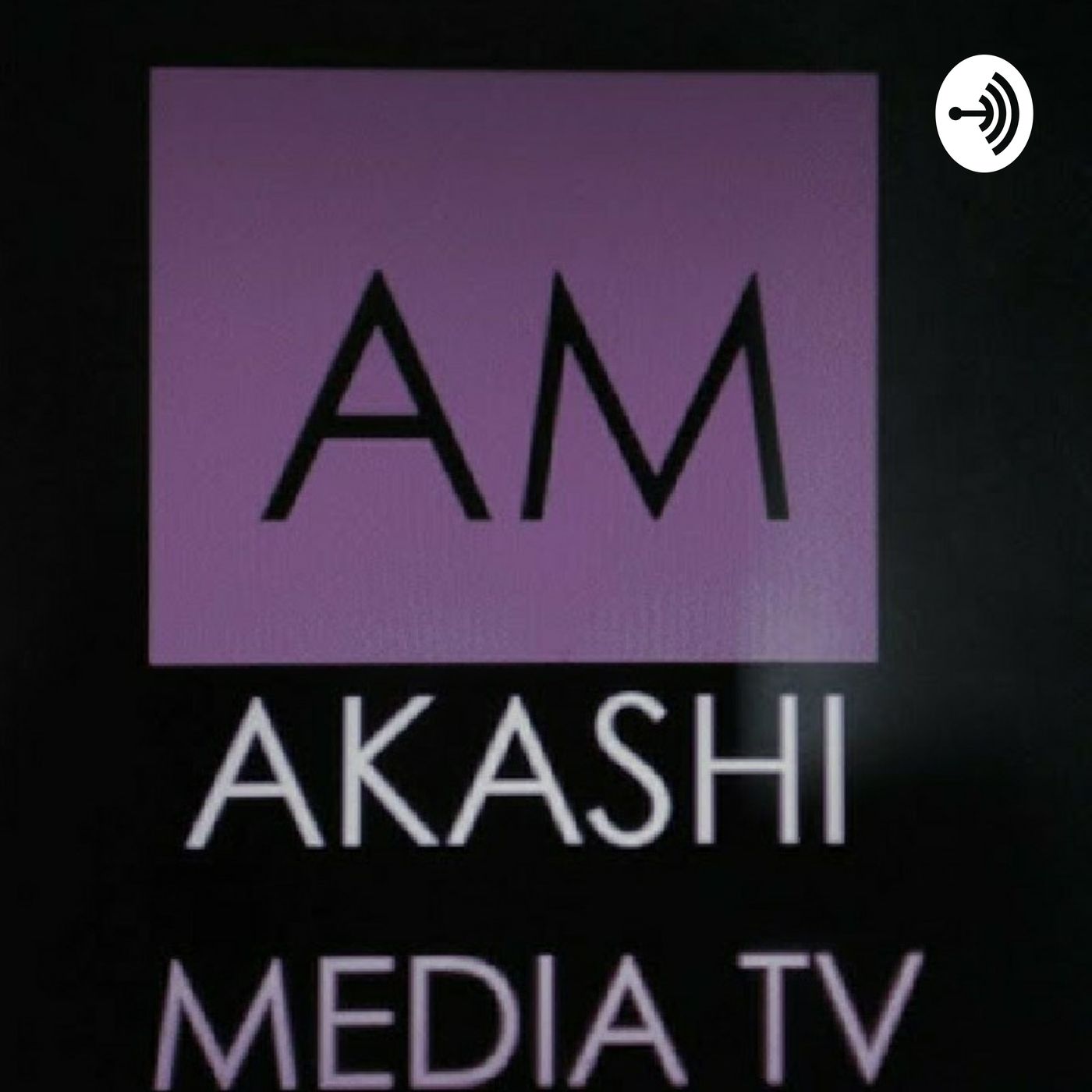AKASHI MEDIA PODCAST LIVE with VARIETY CHENEVERT