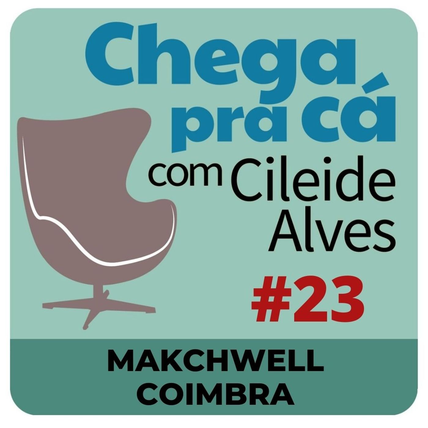 Chega Pra Cá