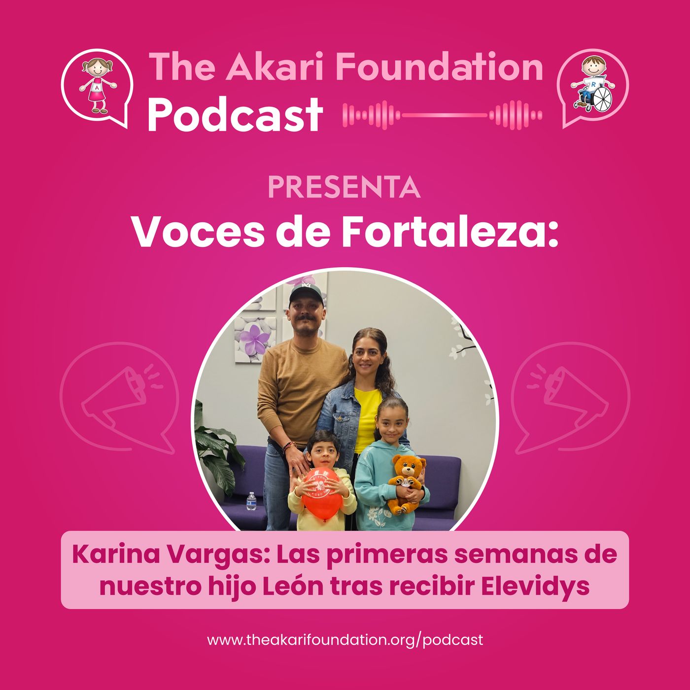 EP. 18 - Voces de Fortaleza: Las Primeras Semanas de Nuestro Hijo León Tras Recibir Elevidys