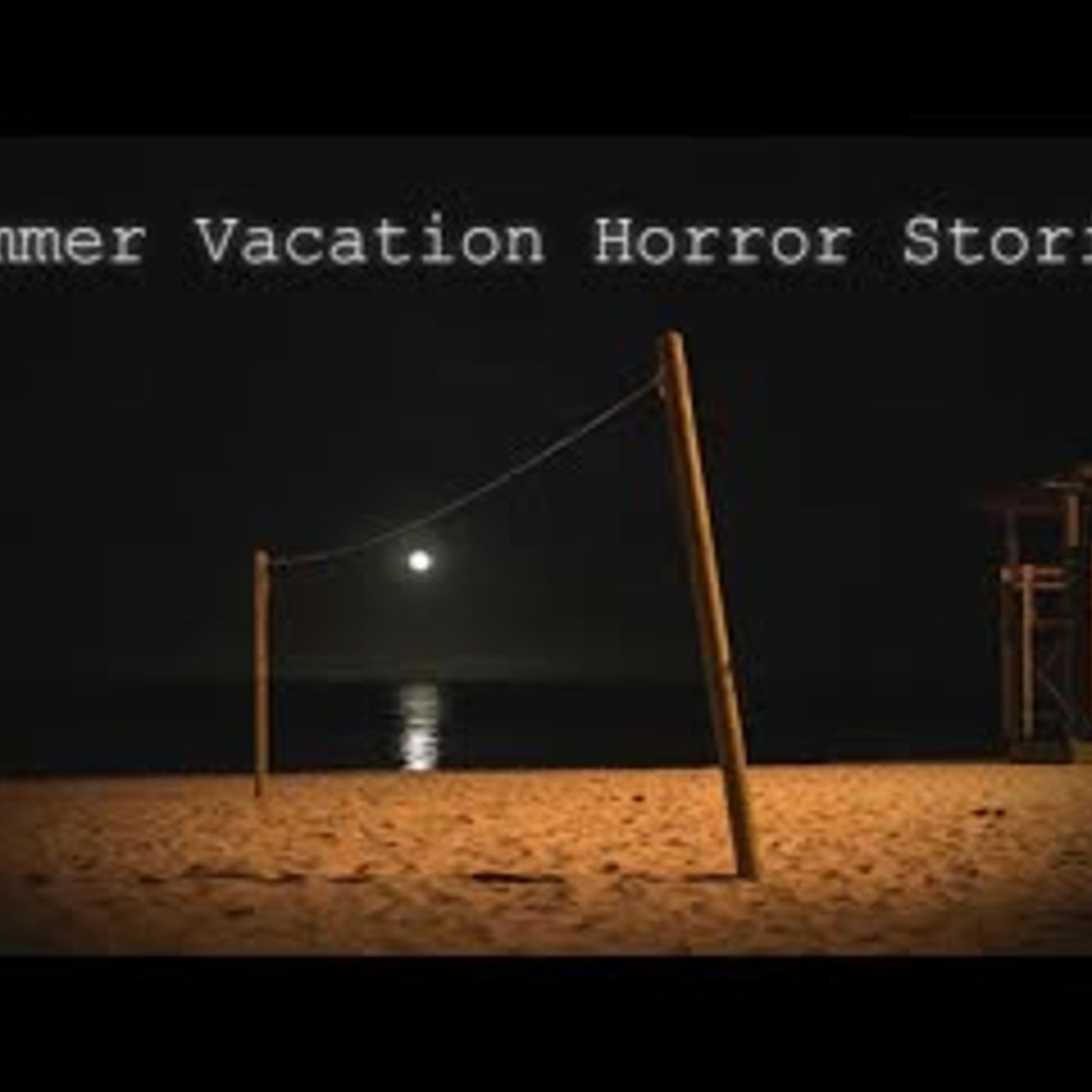 3 TRUE Disturbing Summer Vacation Horror Stories episode artwork