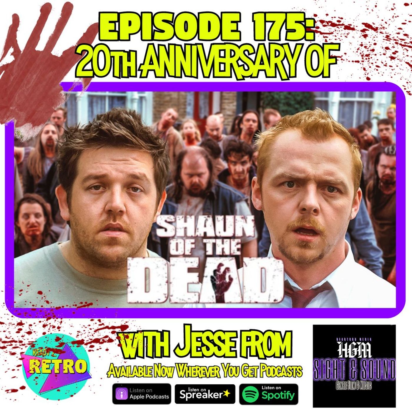 Episode 175: 20th Anniversary of ”Shaun of the Dead” with Jesse from @heartgodmedia
