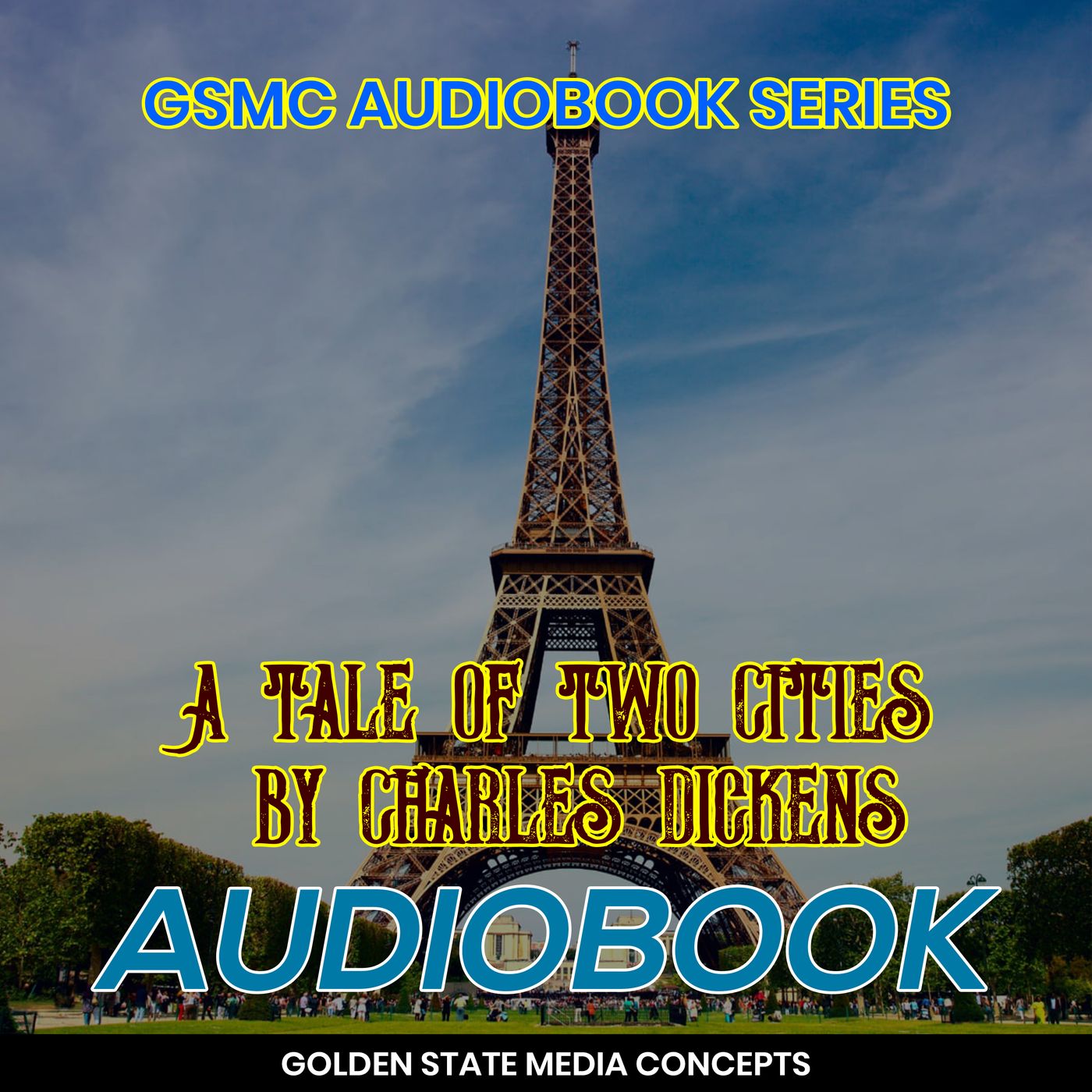 GSMC Audiobook Series: A Tale of Two Cities by Charles Dickens