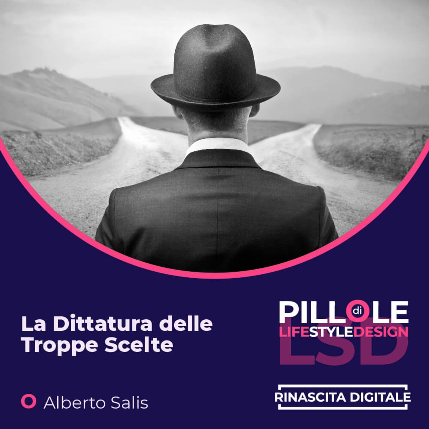 Pillole di LSD (Life Style Design)
