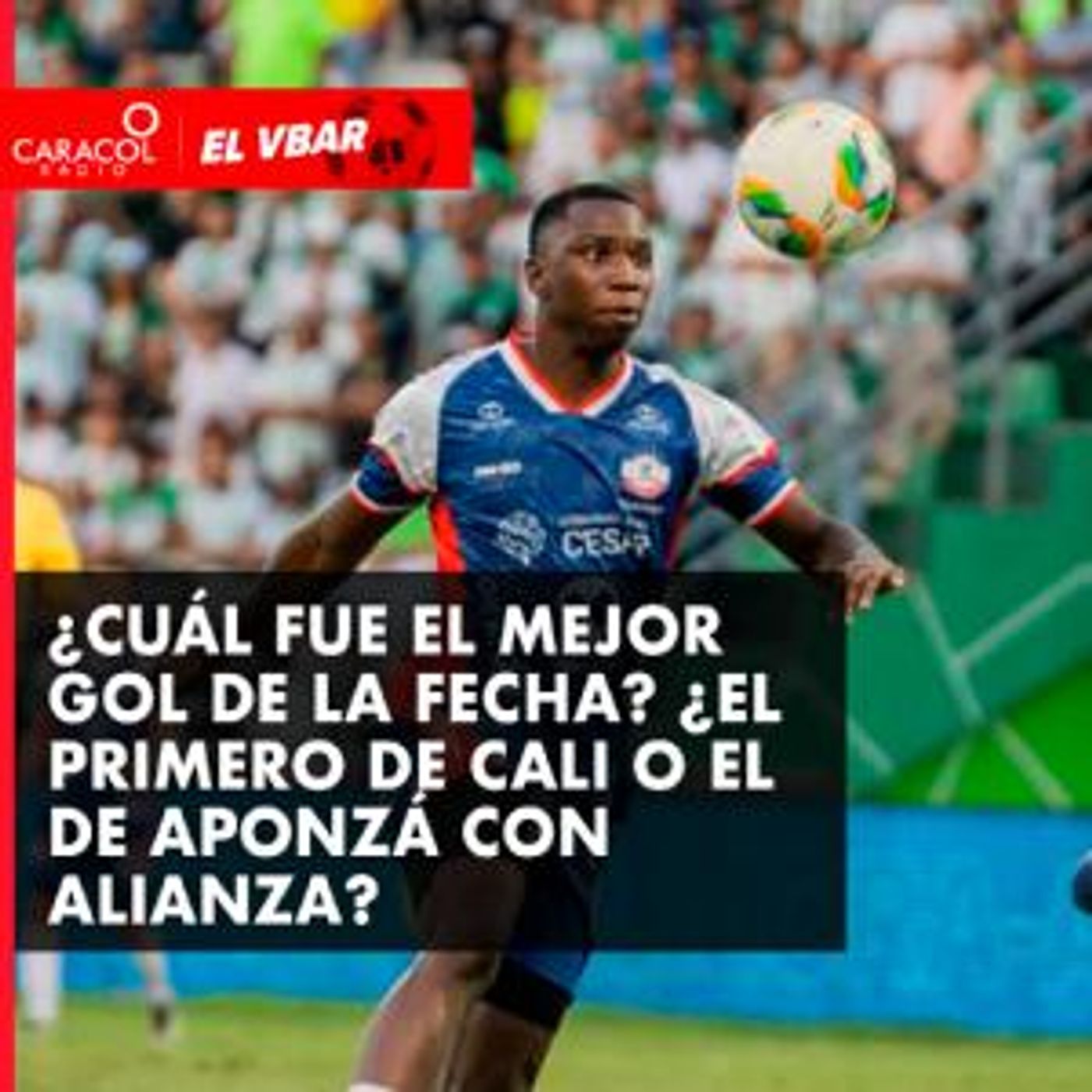 ¿Cuál fue el mejor gol de la fecha? ¿El Primero de Cali o el de Aponzá con Alianza?