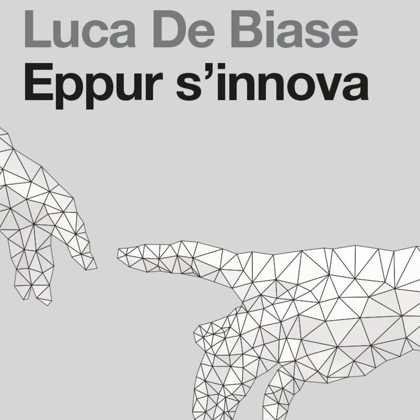Eppur s'innova - di Luca De Biase