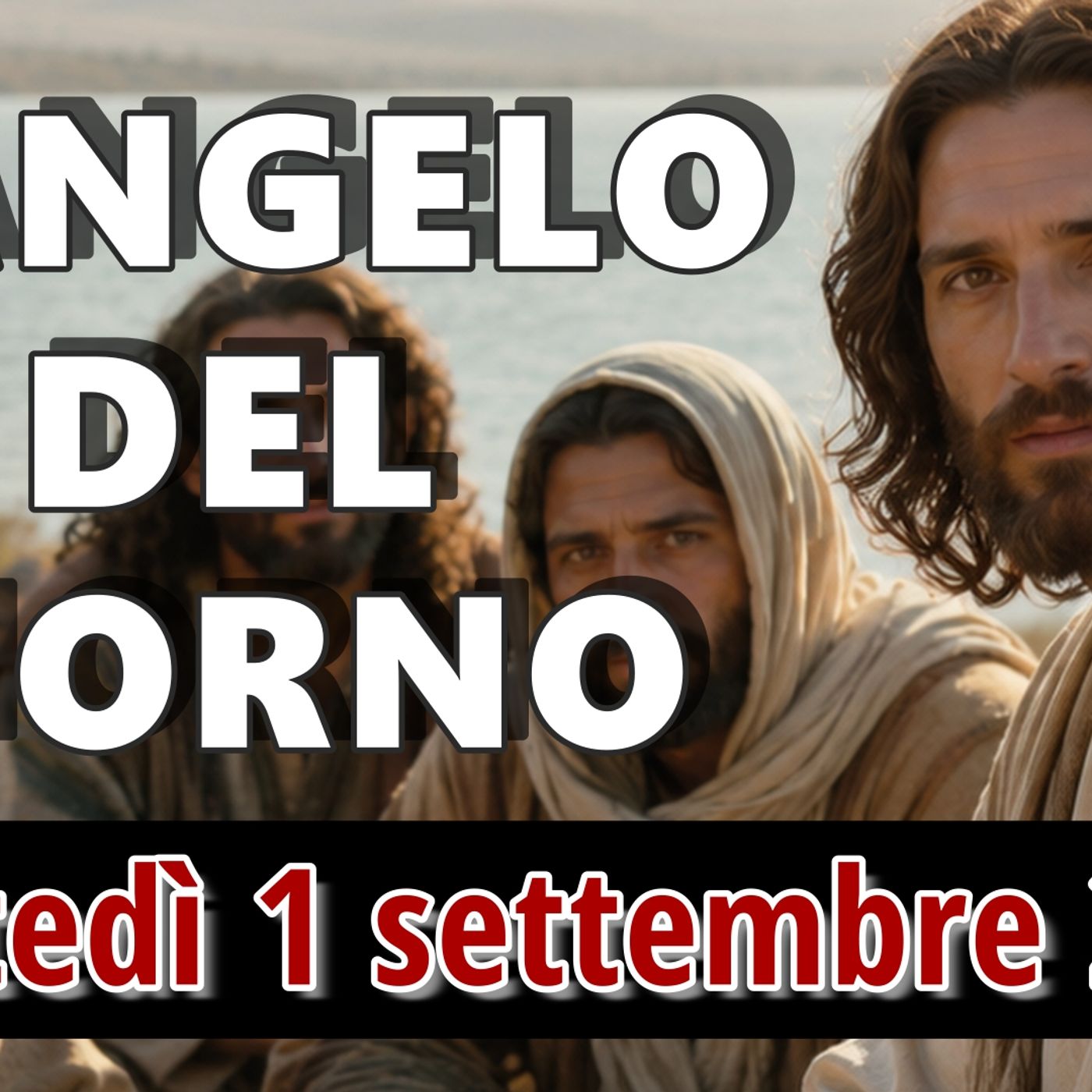 VANGELO DEL GIORNO MARTEDI 1 SETTEMBRE 2026 ❤️  Basta! Che vuoi da noi, Gesù Nazareno? episode artwork