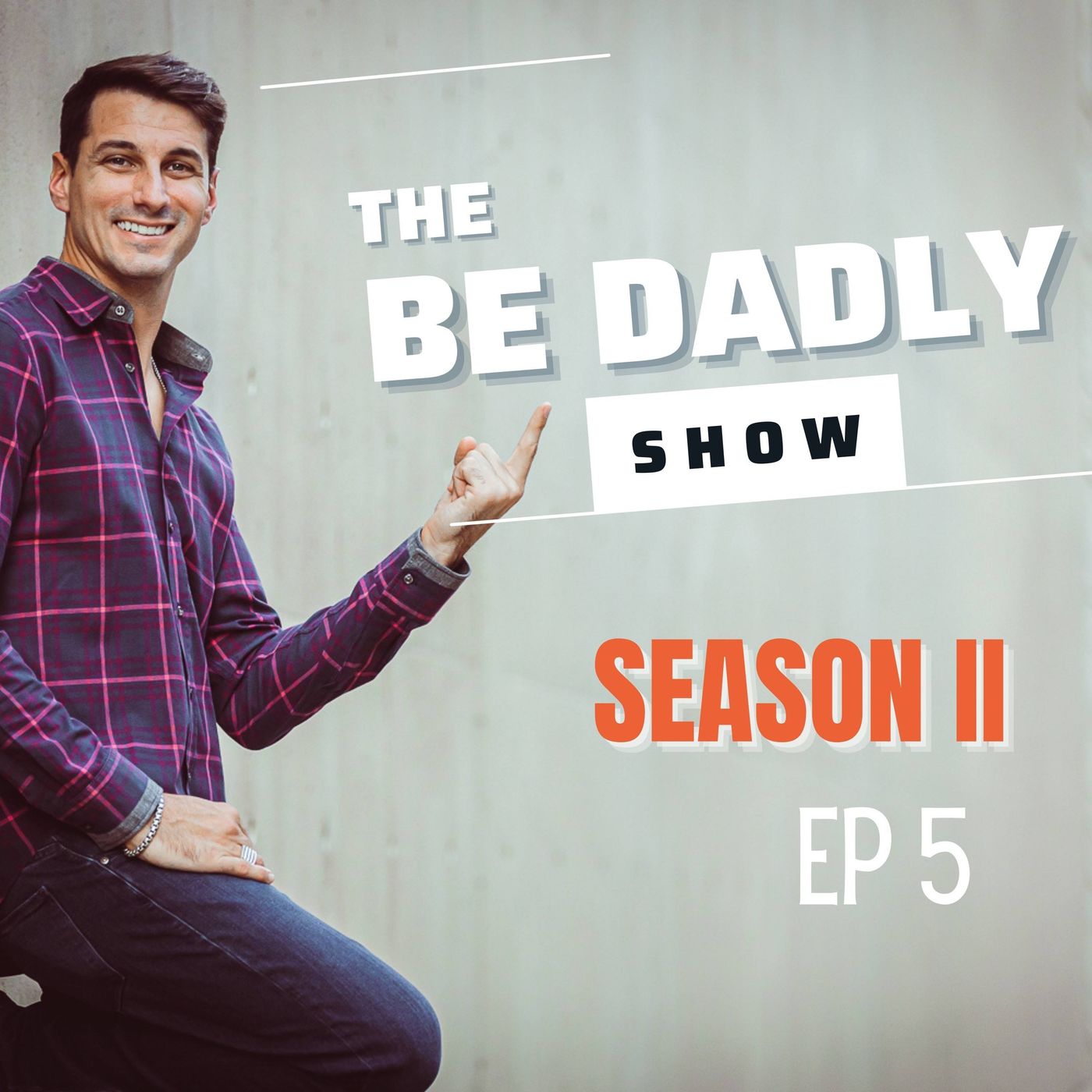 Be Dadly Podcast