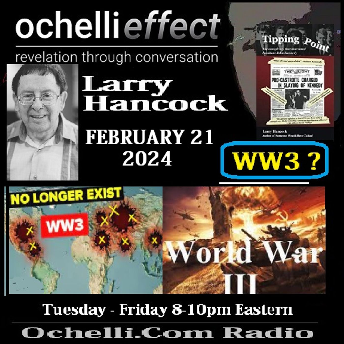 The Ochelli Effect 2-21-2024 Larry Hancock