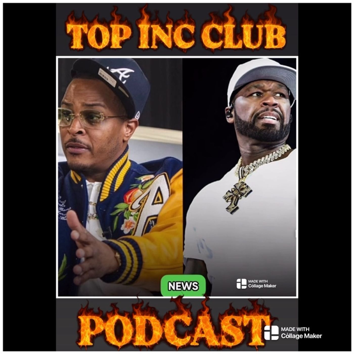 Episode 508 - “TOP INC.”Club™️”IS THE T.I. & 50 CENT RAP 🥩 REAL OR FAKE?‼️