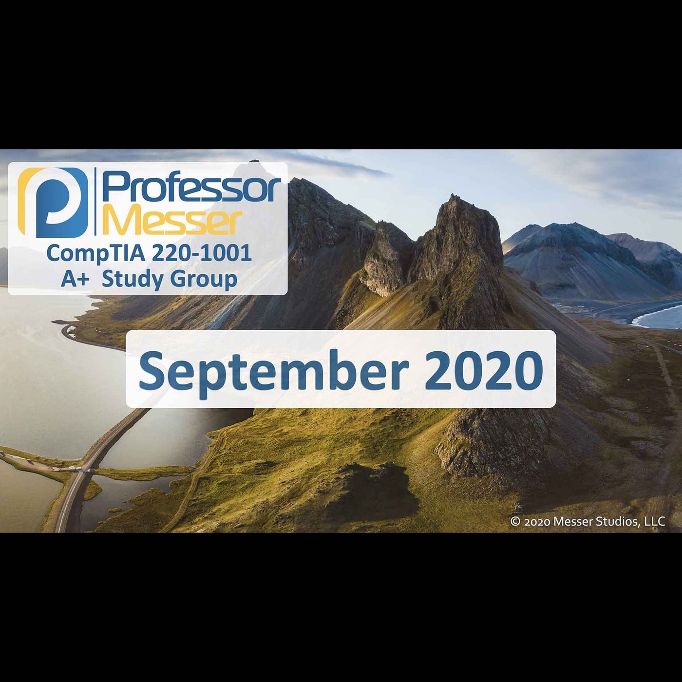 Professor Messer's CompTIA 220-1001 A+ Study Group After Show - September 2020