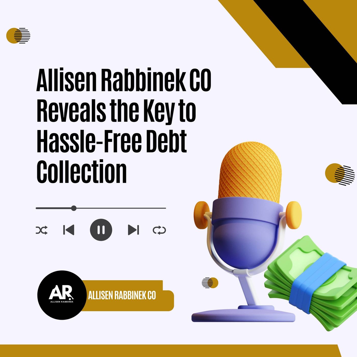 Allisen Rabbinek CO Reveals the Key to Hassle-Free Debt Collection