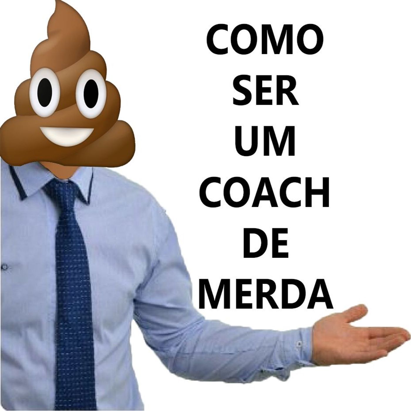 Como Ser Um Coach De Merda