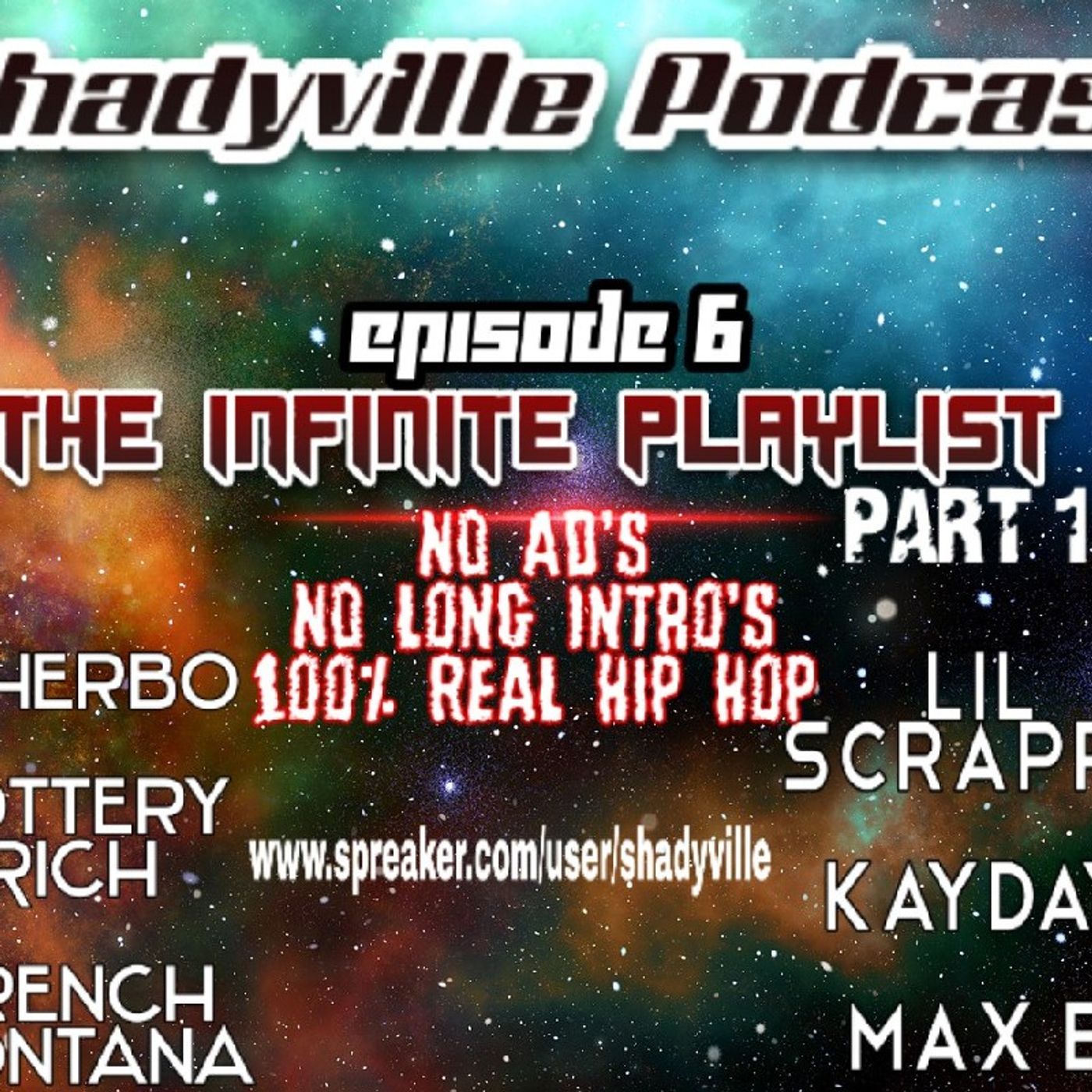 Ep.6- Shadyville Podcast (The Infinite Playlist pt.1) episode artwork