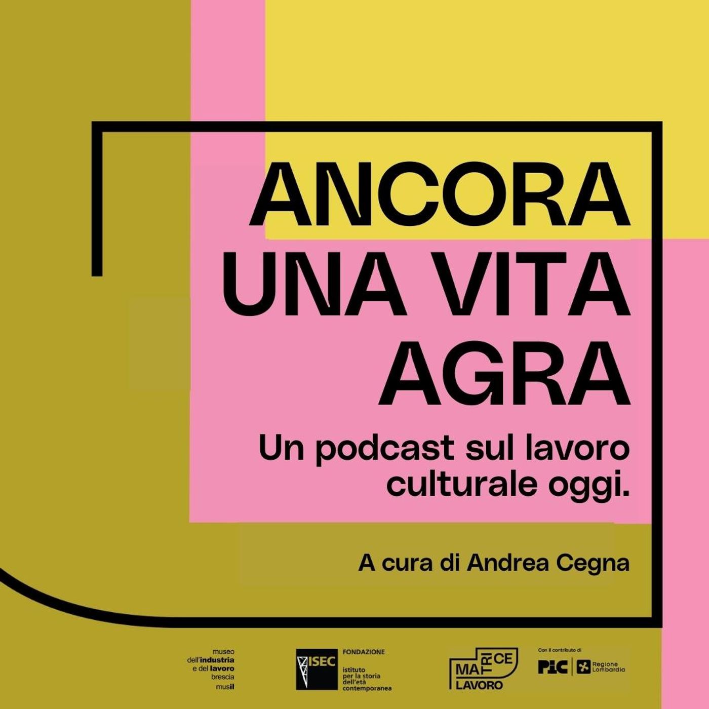 Ancora una vita agra: un podcast sul lavoro culturale oggi.
