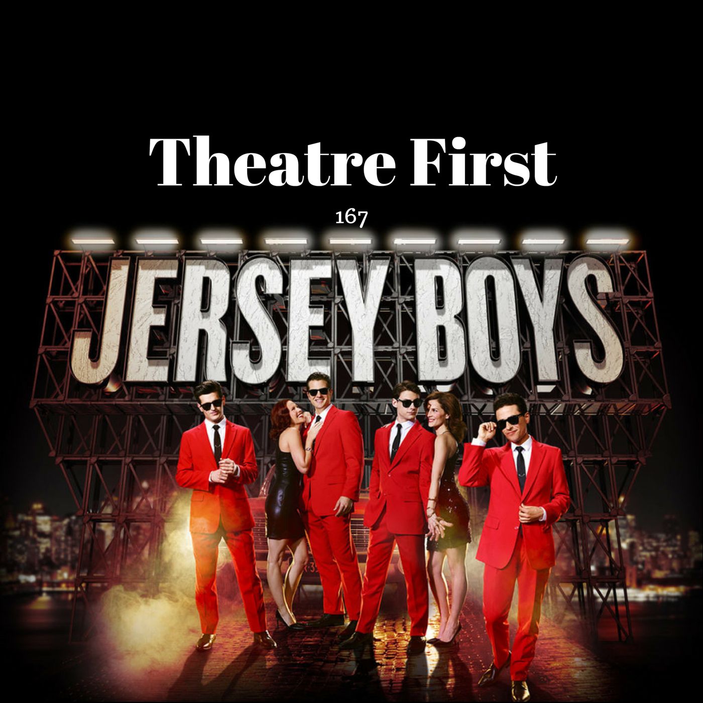 167: Jersey Boys (Regent Theatre Melbourne, Australia) (review) episode artwork