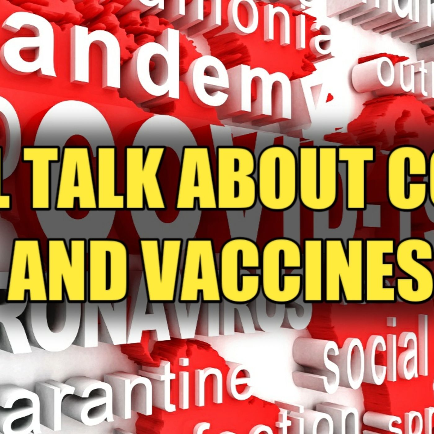 12.10 | Real Talk About Covid And The Vaccines: Ask The Experts About The Virus And Anything Related