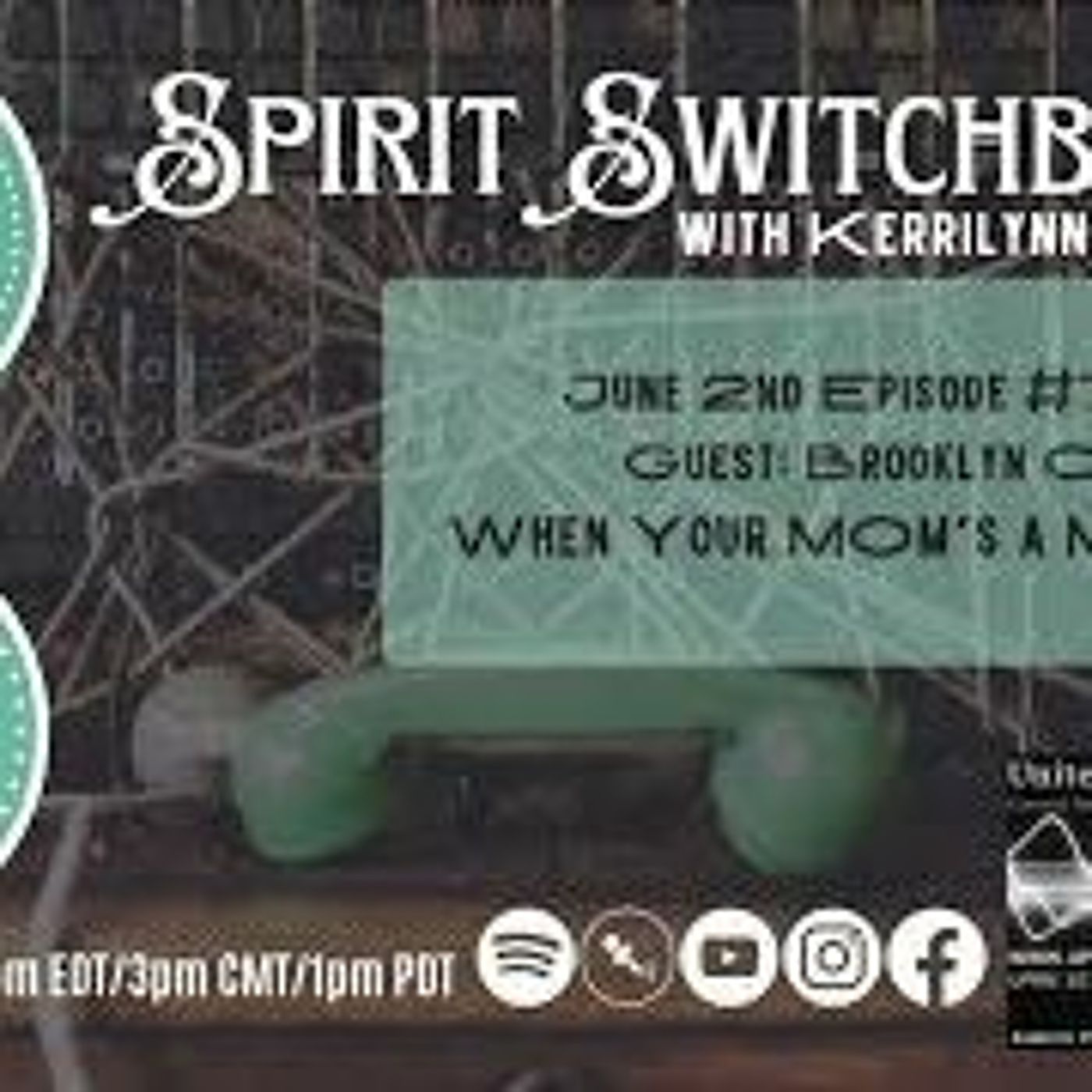 Spirit Switchboard Welcomes Brooklyn C., June 2nd, 2023   When Your Mom's A Medium episode artwork
