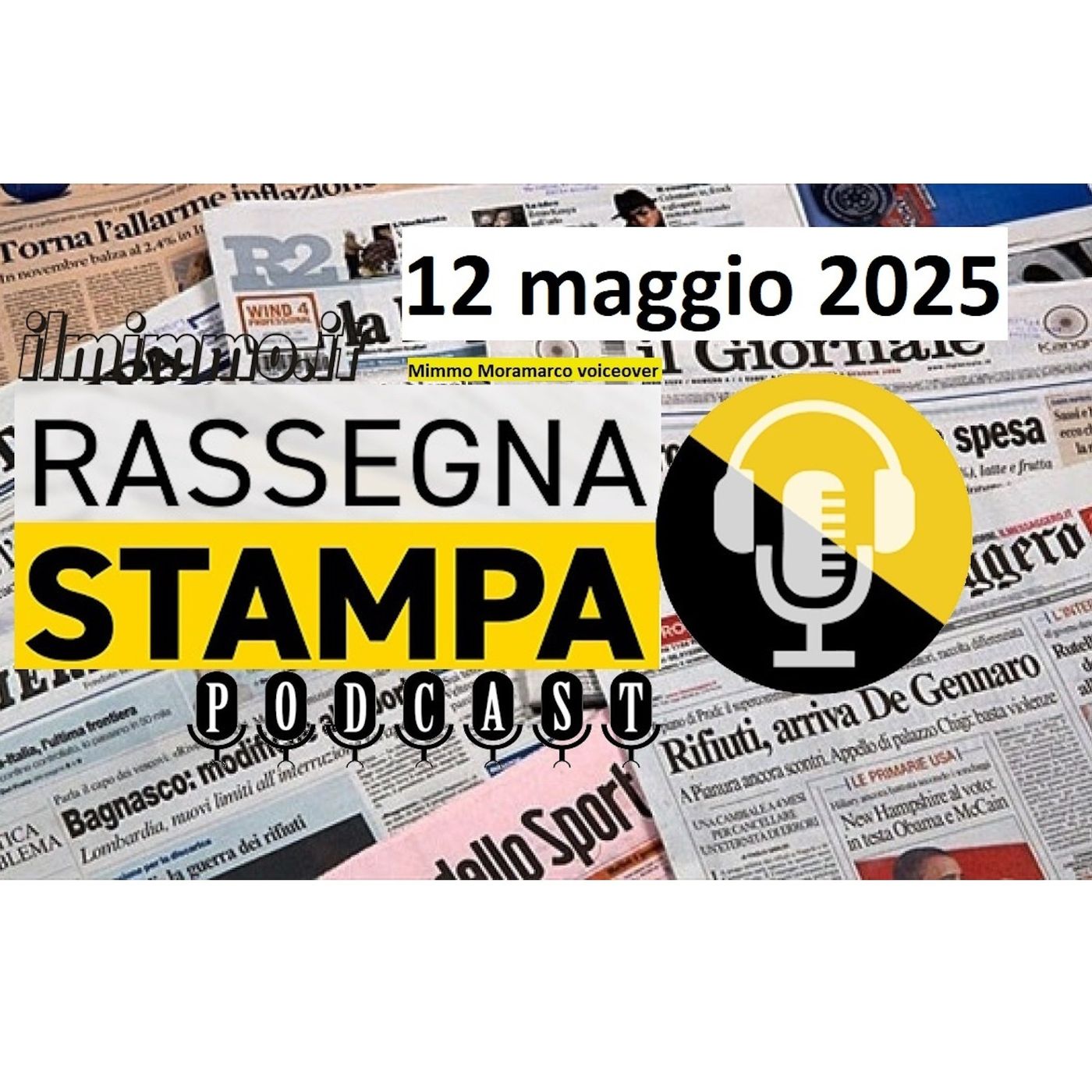 Rassegna stampa del 12  maggio 2025 episode artwork