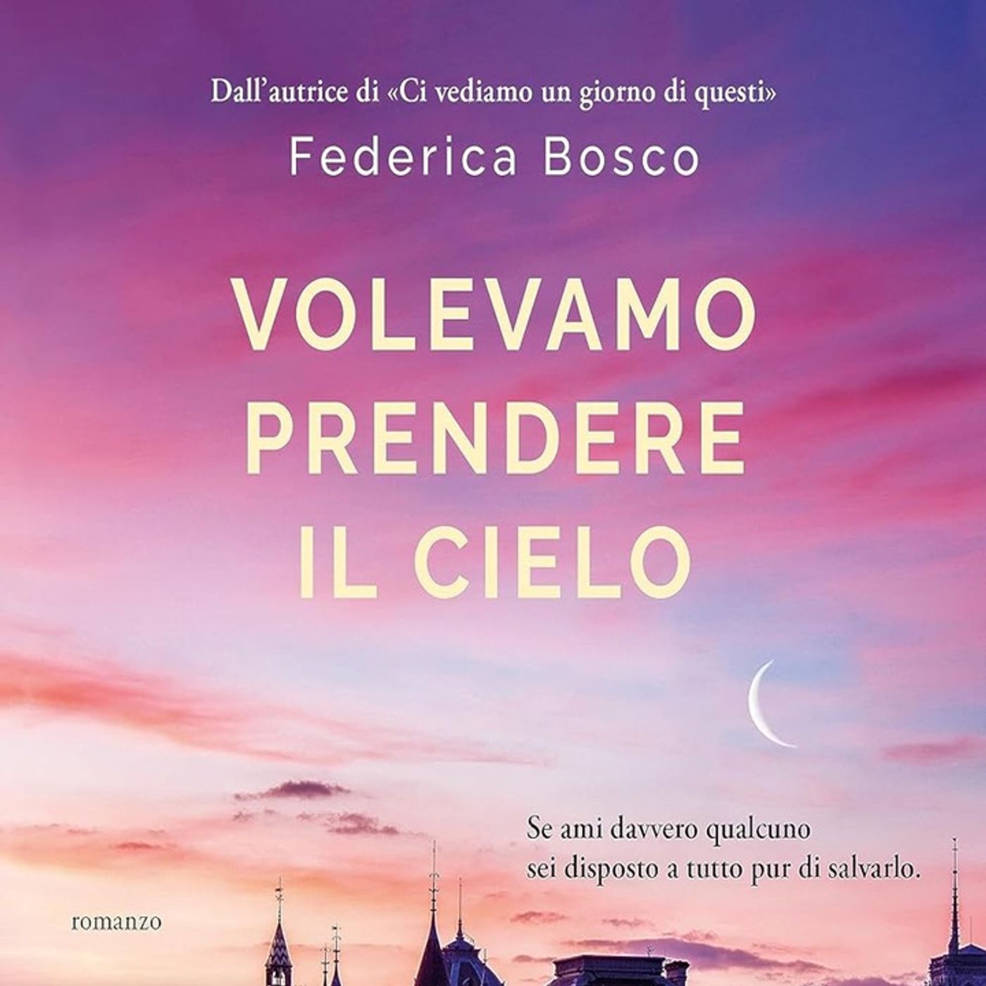 Federica Bosco: due amiche, due mondi distanti. Anche l'amore lo è?