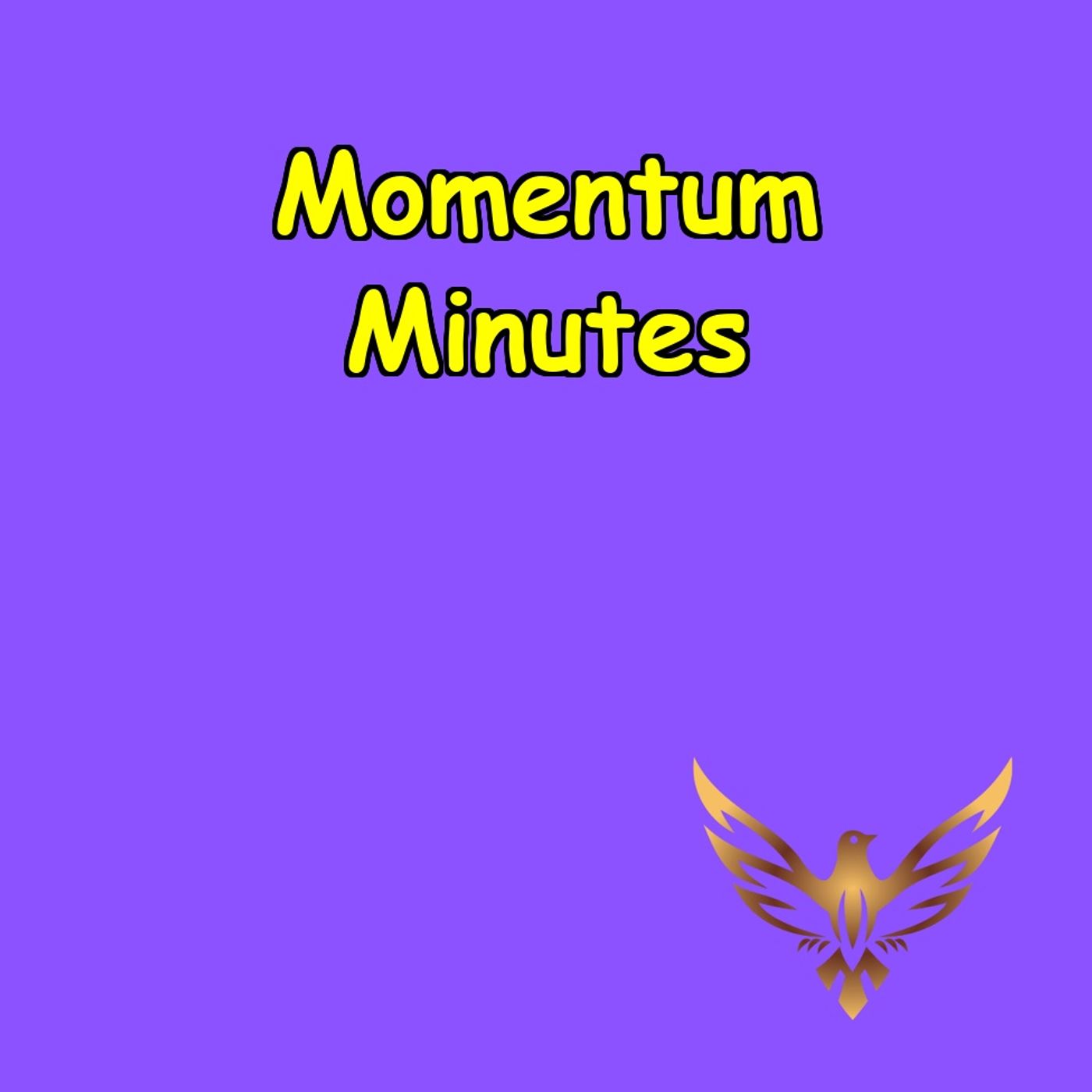 Momentum Minutes | Short Talks, Big Vibes