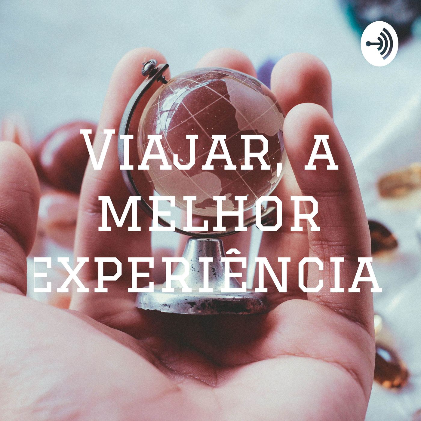 Viajar, a melhor experiência!