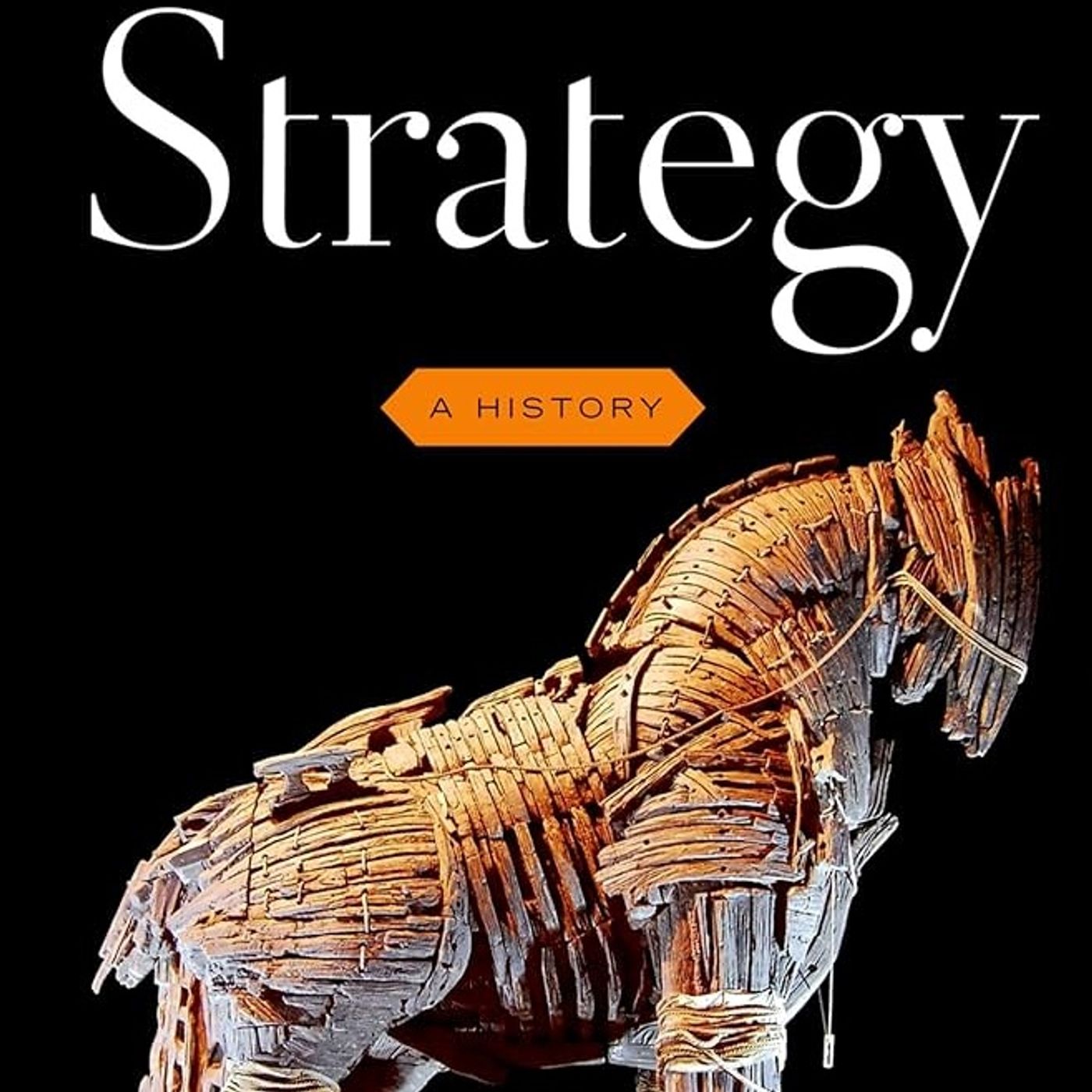 Strategy: A History