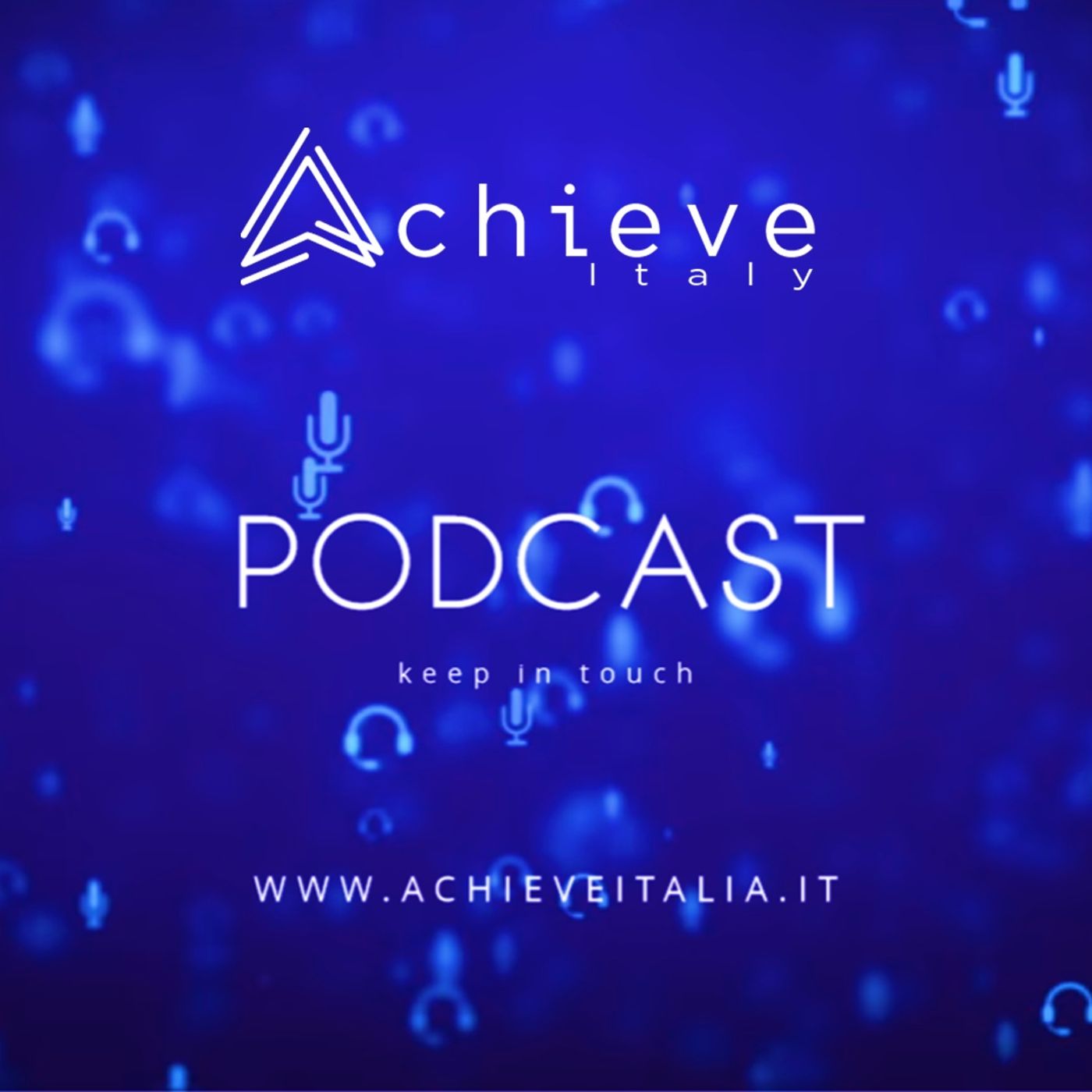 KEEP IN TOUCH - I PODCAST DI ACHIEVE