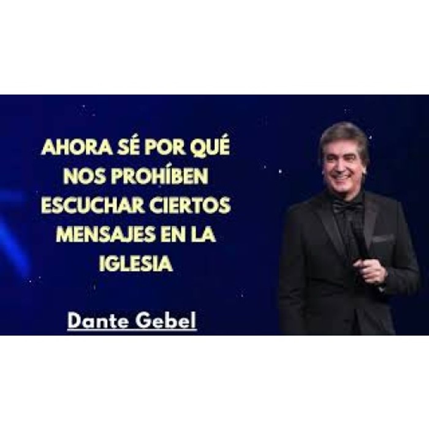 Ahora Sé Por Qué Nos Prohíben Escuchar Ciertos Mensajes en la Iglesia - Predicas de Dante Gebel
