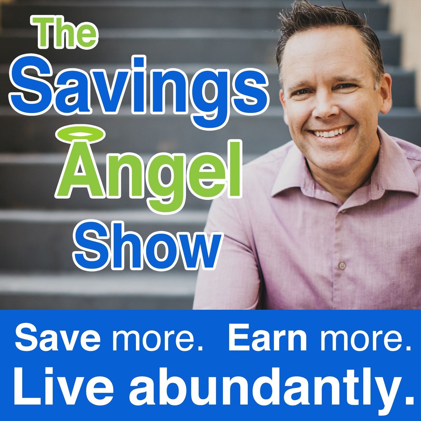 The SavingsAngel Show with Josh Elledge