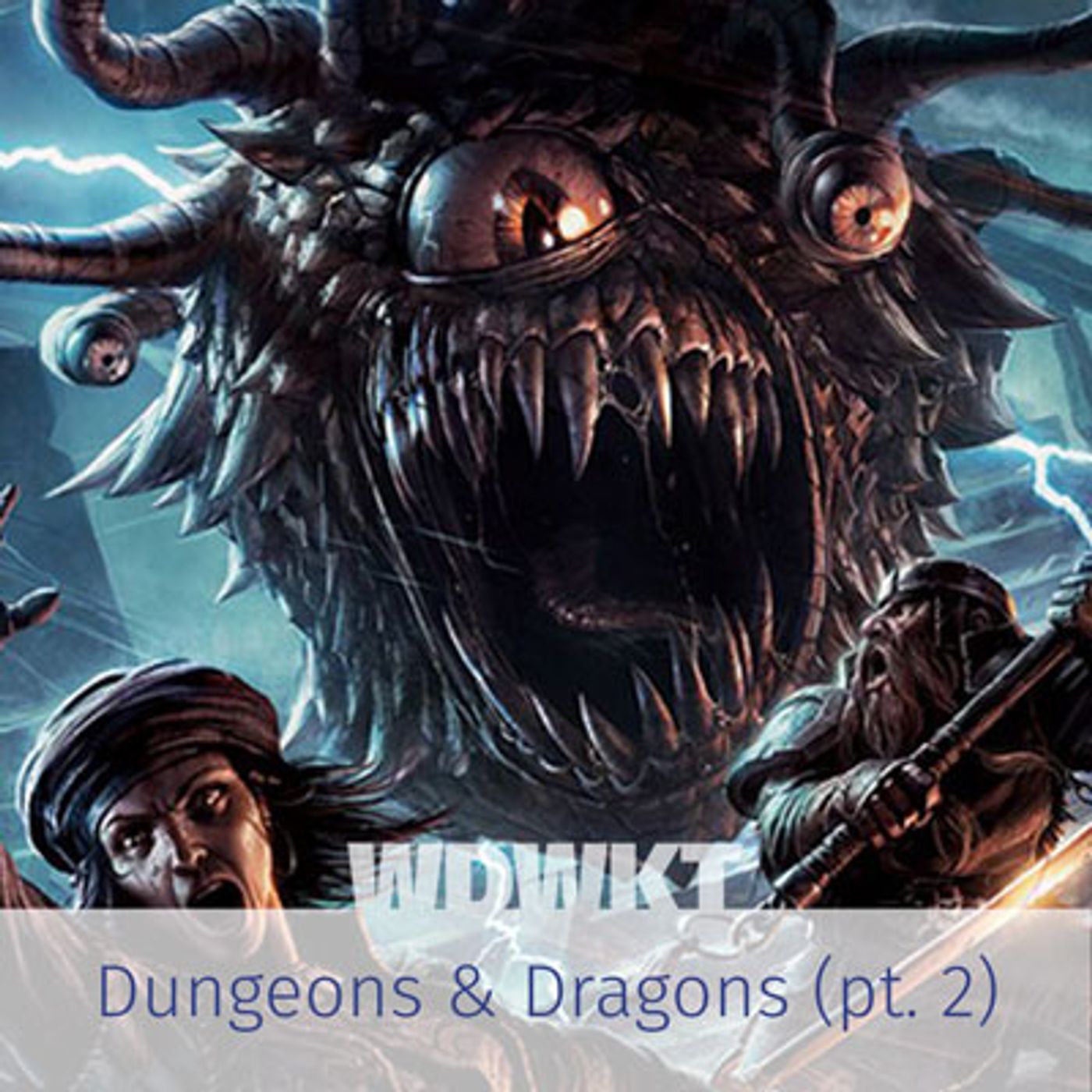 Dungeons and Dragons (pt. 2)