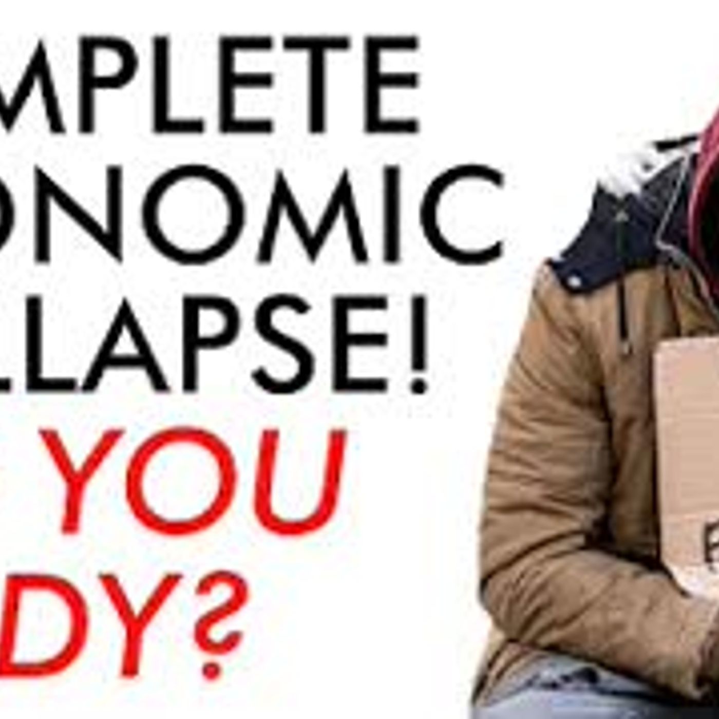 cover of episode Total Economic Collapse! Crisis Going to get BAD! Are you Ready