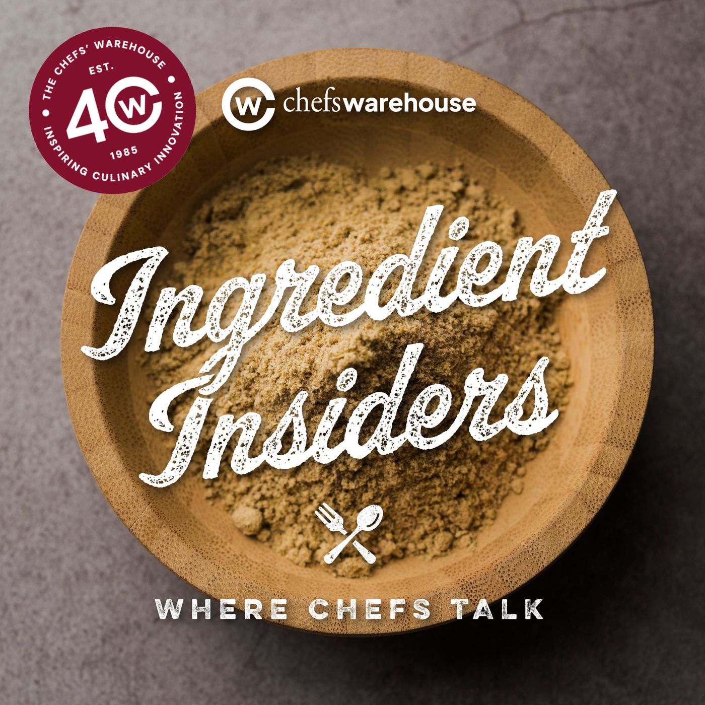 Ingredient Insiders: Where Chefs Talk
