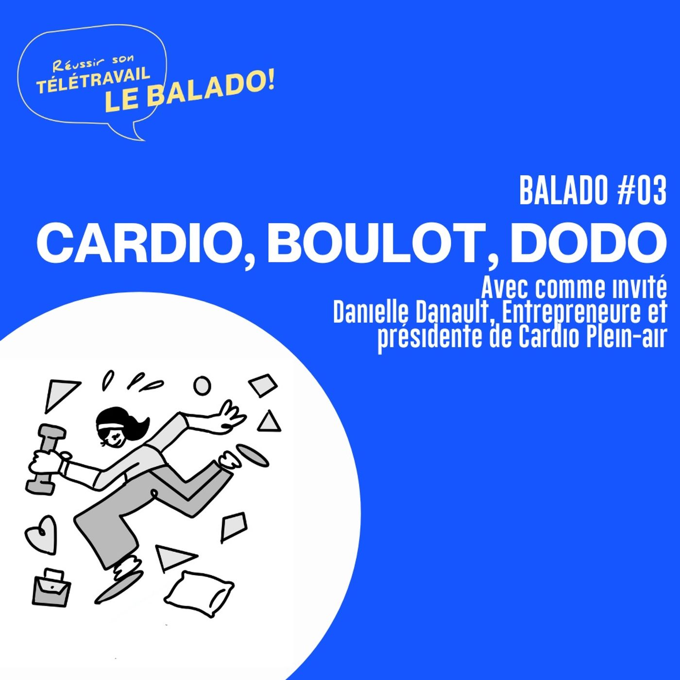 Réussir son télétravail : le balado!