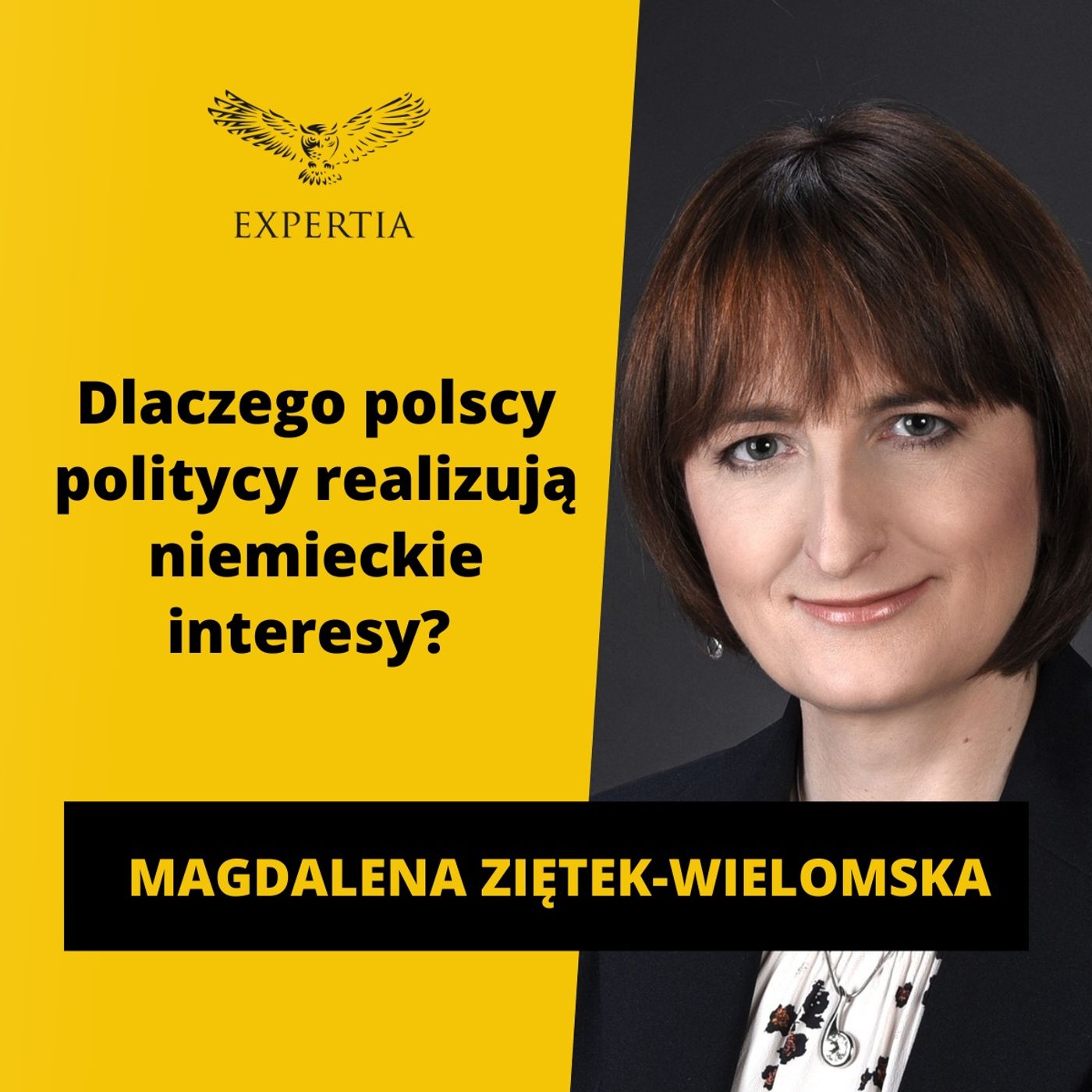 Dlaczego POLSCY POLITYCY realizują NIEMIECKIE INTERESY? Wywiad Magdalena Ziętek-Wielomska Dlaczego POLSCY POLITYCY realizują NIEMIECKIE INTERESY? Wywiad Magdalena Ziętek-Wielomska
