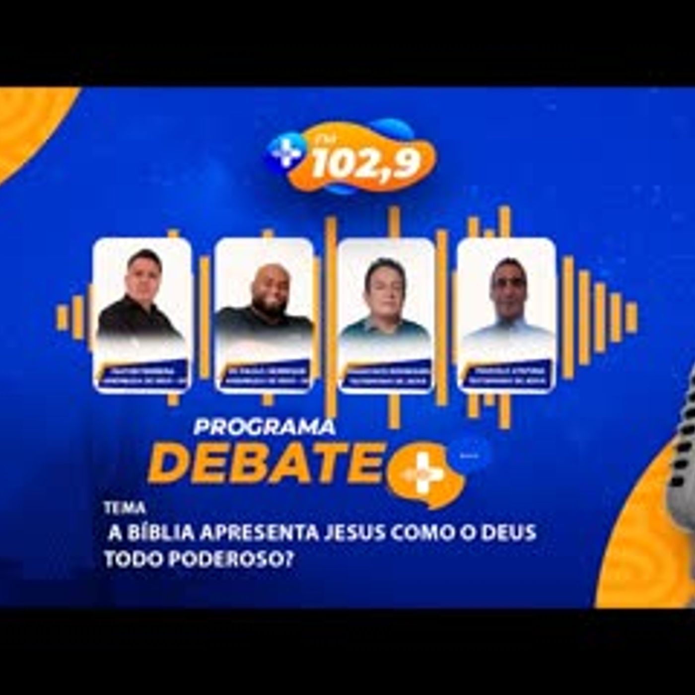 DEBATE MAIS   A BÍBLIA APRESENTA JESUS COMO O DEUS TODO PODEROSO episode artwork