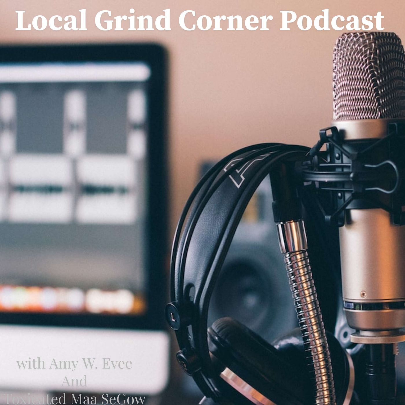 Local Grind Corner Podcast
