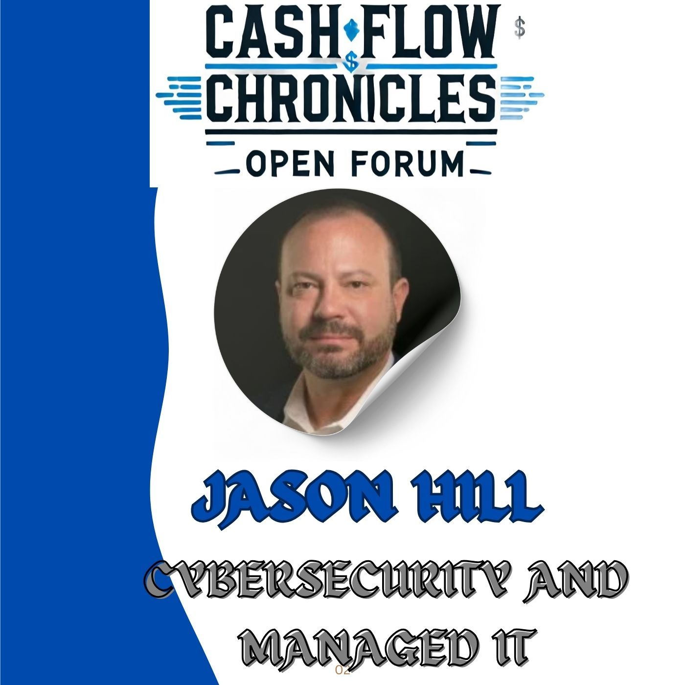 The IT Advantage: Safeguarding Your Business While Accelerating Growth with Jason Hill episode artwork