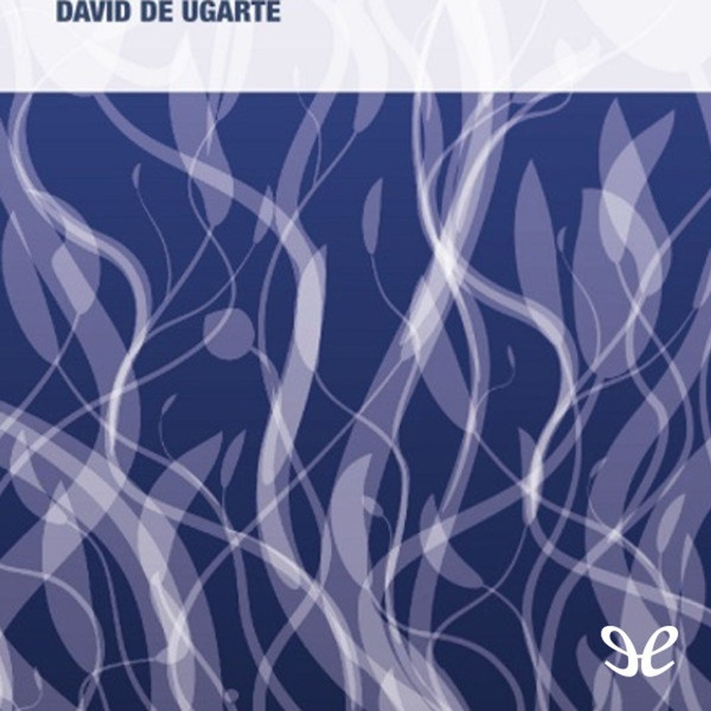 Los futuros que vienen - David de Ugarte