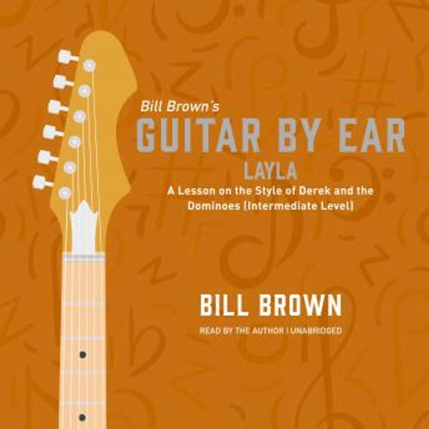 Layla: A Lesson on the Style of Derek and the Dominoes (Intermediate Level) by Bill Brown episode artwork