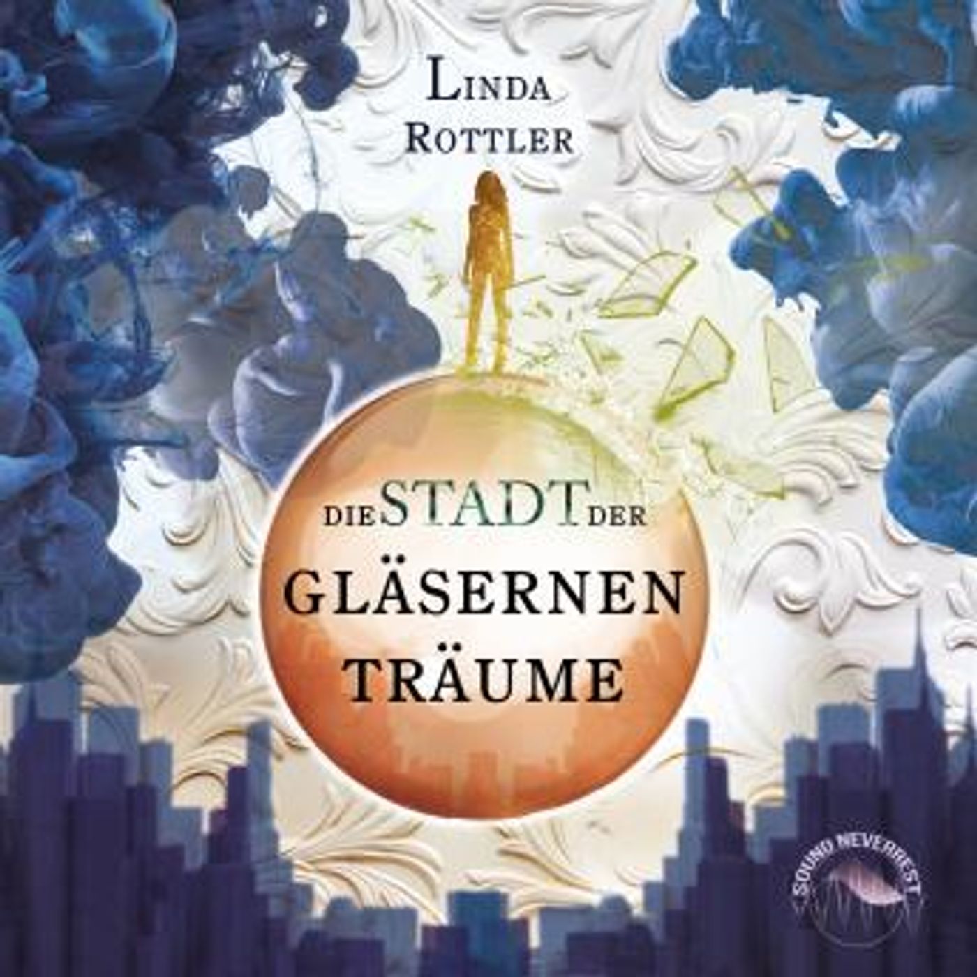 [German] - Die Stadt der gläsernen Träume (Ungekürzt) by Linda Rottler episode artwork