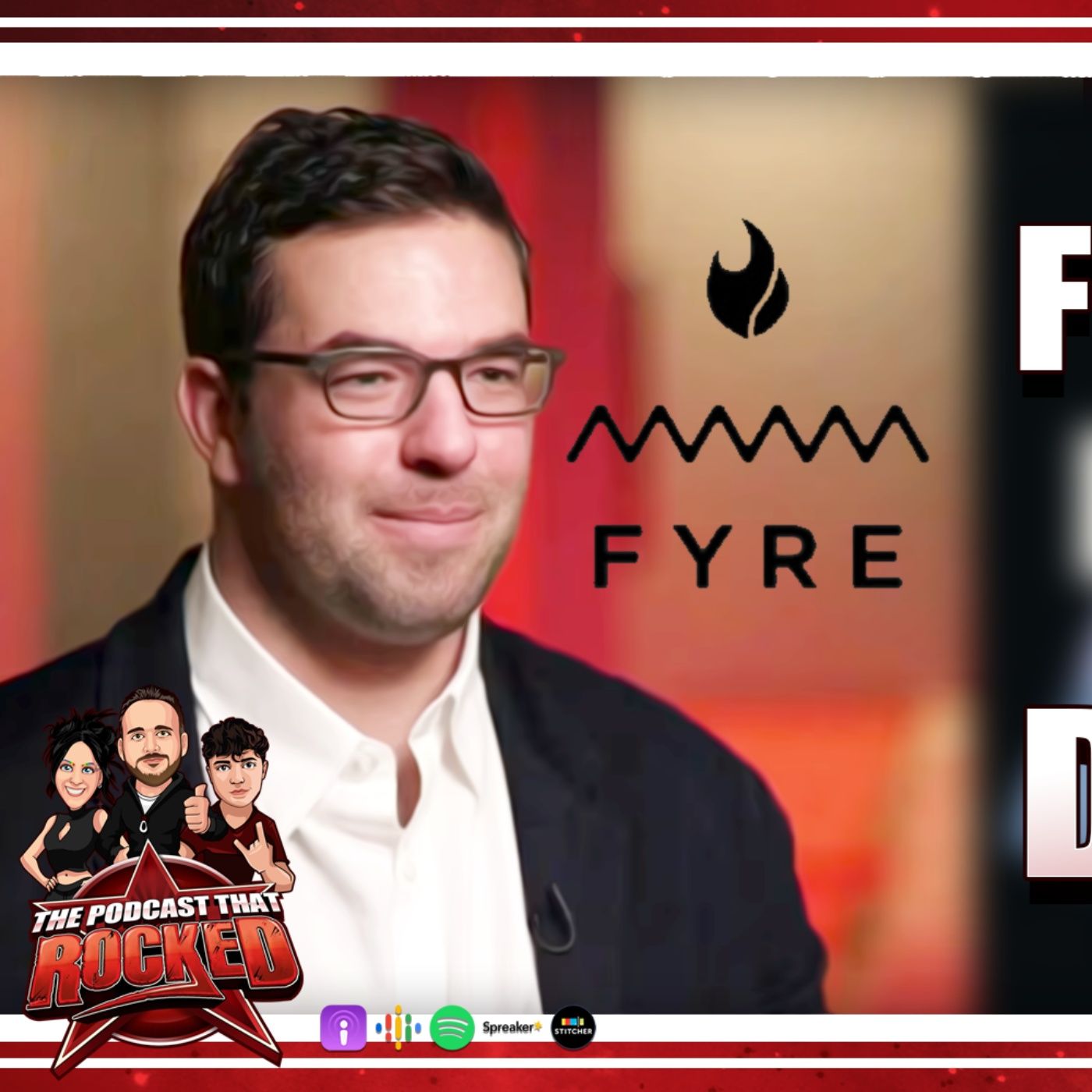 Fyre Fest II Is A TERRIBLE Idea | The Podcast That Rocked