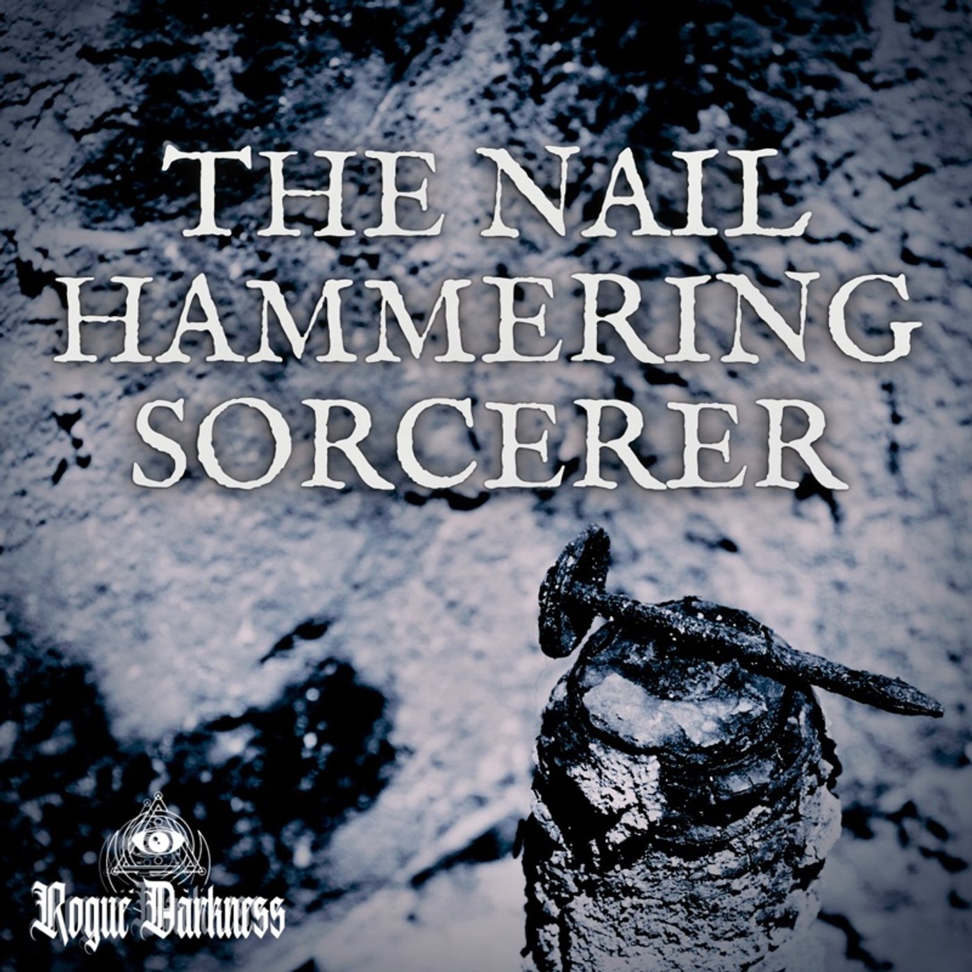 XLIV: Rituals Gone Rogue - The Nail Hammering Sorcerer