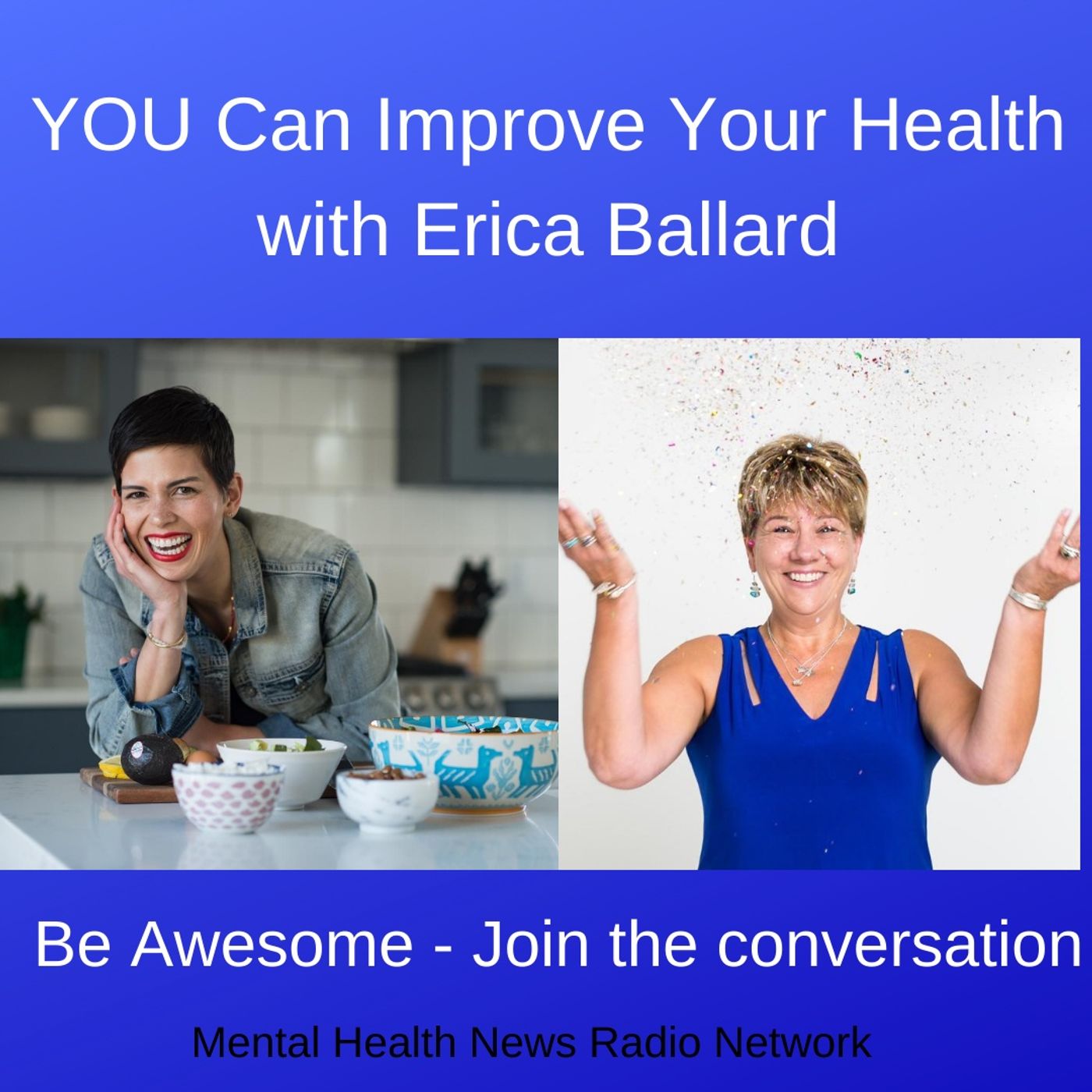 YOU Can Improve Your Health with Erica Ballard