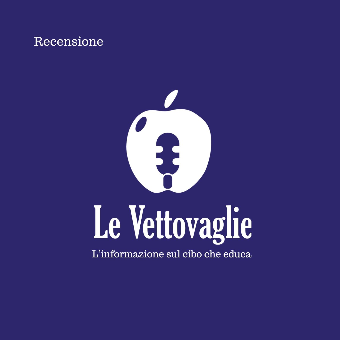 Le Vettovaglie - L\'informazione sul cibo che educa