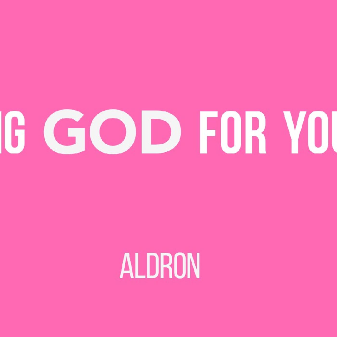 KNOWING GOD FOR YOURSELF episode artwork