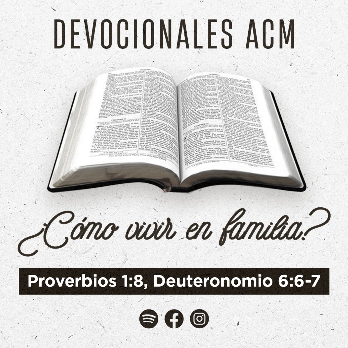 ¿Cómo vivir en familia? | Proverbios 1:8, Deuteronomio 6:6-7